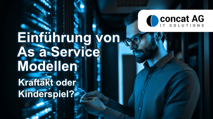 Einführung von As a Service Modellen